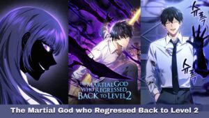 The Martial God who Regressed Back to Level 2
